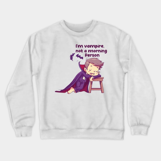 I'm not morning person Crewneck Sweatshirt by Trendsdk